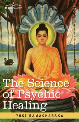 The Science of Psychic Healing Cover Image