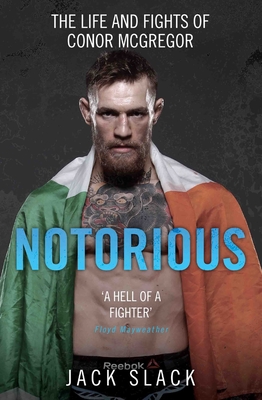 Notorious: The Life and Fights of Conor McGregor Cover Image