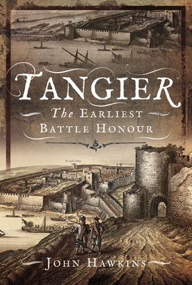 Tangier: The Earliest Battle Honour Cover Image