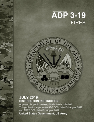 Army Doctrine Publication ADP 3-19 Fires July 2019 Cover Image
