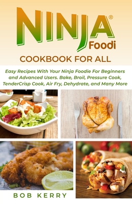 Ninja Foodi Cookbook Pressure Cooker and Air Fryer Recipes 