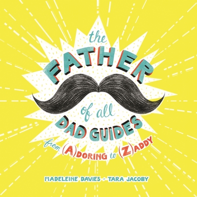 Cover for The Father of All Dad Guides