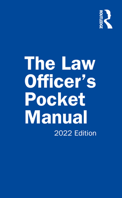 The Law Officer's Pocket Manual: 2022 Edition By David B. Richardson, Anthony E. Scudellari, John G. Miles Jr Cover Image