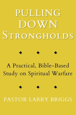 What does the Bible say about spiritual strongholds?