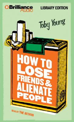 How to lose friends and alienate people book