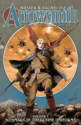 Arrowsmith, Book One: So Smart in Their Fine Uniforms Cover Image