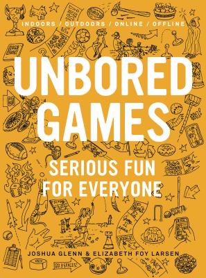 UNBORED Games: Serious Fun for Everyone Cover Image