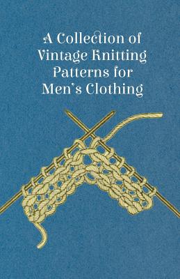 A Collection of Vintage Knitting Patterns for Men's Clothing Cover Image