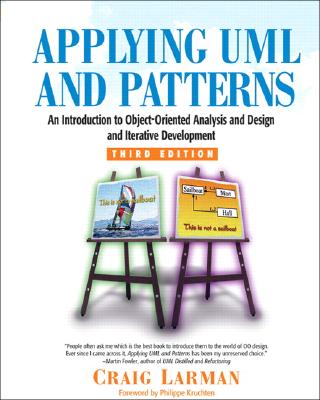 Applying UML and Patterns: An Introduction to Object-Oriented Analysis and Design and Iterative Development By Craig Larman Cover Image