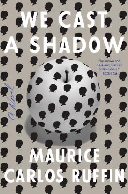 We Cast a Shadow: A Novel Cover Image