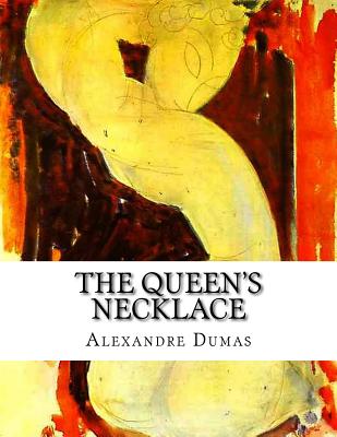 The Queen's Necklace : Dumas, Alexandre: : Books