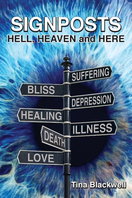 Signposts: Hell, Heaven and Here Cover Image