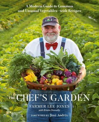 The Chef's Garden: A Modern Guide to Common and Unusual Vegetables--with Recipes: A Cookbook Cover Image