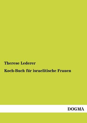 Koch-Buch für israelitische Frauen Cover Image