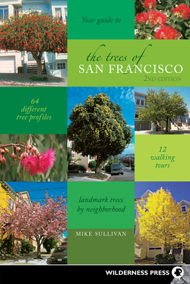 The Trees of San Francisco By Michael Sullivan Cover Image
