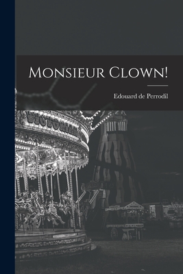 Monsieur Clown! Cover Image