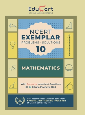Educart Mathematics NCERT Exemplar (Problems Solutions 2020) For Class 10