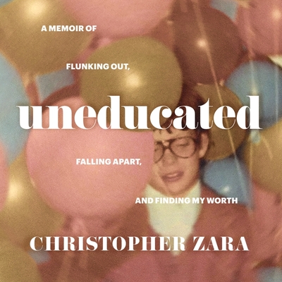 Uneducated: A Memoir of Flunking Out, Falling Apart, and Finding My Worth Cover Image