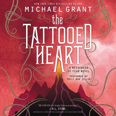 The Tattooed Heart: A Messenger of Fear Novel By Michael Grant, Emily Woo Zeller (Read by) Cover Image
