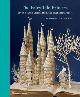 The Fairy-Tale Princess: Seven Classic Stories from the Enchanted
