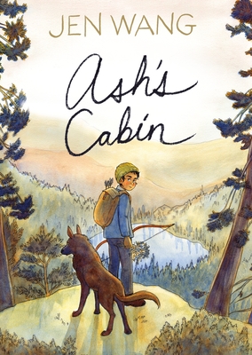 Ash’s Cabin By Jen Wang Cover Image