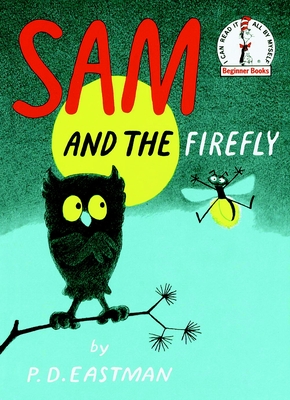 Sam and the Firefly (Beginner Books(R))