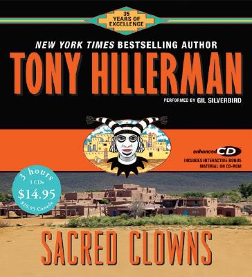 Sacred Clowns CD Low Price By Tony Hillerman, Gil Silverbird (Read by) Cover Image