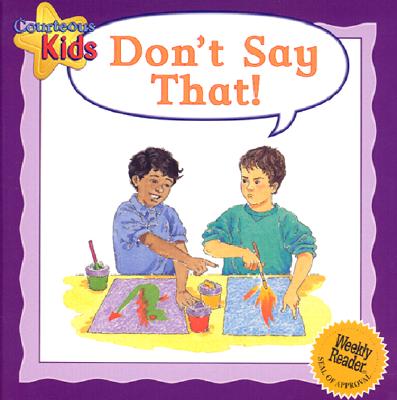 Don't Say That! (Courteous Kids) By Janine Amos Cover Image