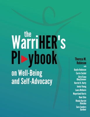 The WarriHER's Playbook on Well-Being and Self-Advocacy Cover Image