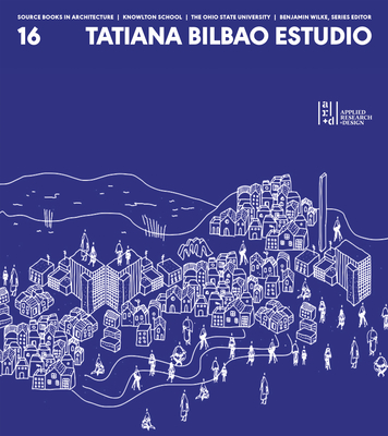 Tatiana Bilbao Estudio (Source Books in Architecture) Cover Image