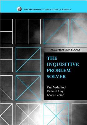 The Inquisitive Problem Solver (Maa Problem Book)