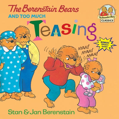 The Berenstain Bears and Too Much Teasing (First Time Books(R)) Cover Image