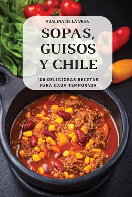Sopas, Guisos Y Chile Cover Image