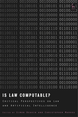 Is Law Computable?: Critical Perspectives on Law and Artificial Intelligence Cover Image