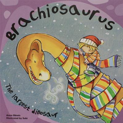 Brachiosaurus: The Largest Dinosaur (Dinosaur Books)