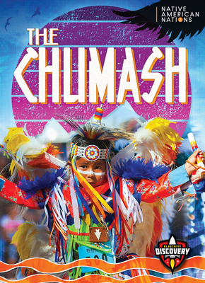 The Chumash (Native American Nations)
