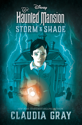 The Haunted Mansion: Storm & Shade By Claudia Gray, Mark Chiarello (Cover design or artwork by) Cover Image