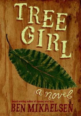 Tree Girl By Ben Mikaelsen Cover Image