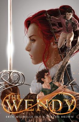 The Wendy (Tales of the Wendy #1) By Erin Michelle Sky, Steven Brown Cover Image