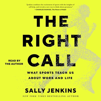 The Right Call: What Sports Teach Us about Work and Life Cover Image