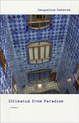 Ultimatum from Paradise: Poems By Jacqueline Osherow Cover Image