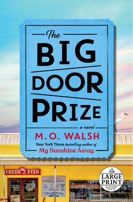 The Big Door Prize By M. O. Walsh Cover Image