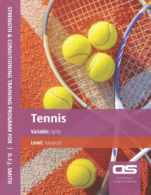 DS Performance - Strength & Conditioning Training Program for Tennis, Agility, Advanced Cover Image