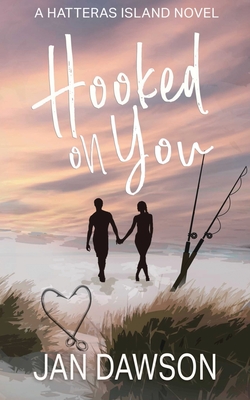 Hooked on You By Jan Dawson Cover Image