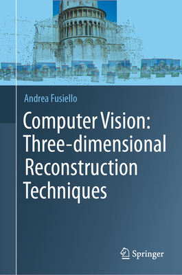 Computer Vision: Three-Dimensional Reconstruction Techniques Cover Image