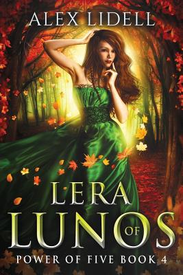 Lera of Lunos: Power of Five, Book 4