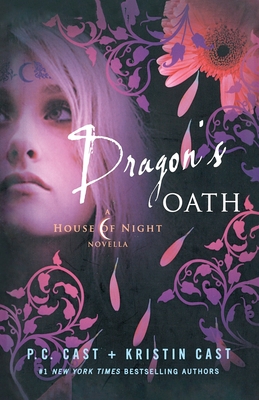 Dragon's Oath: A House of Night Novella (House of Night Novellas #1) Cover Image