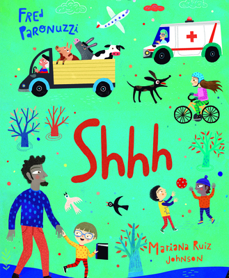 Shhh By Fred Paronuzzi, Mariana Ruiz Johnson (Illustrator), Camelozampa Cover Image