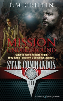 Mission Underground (Star Commandos #3)