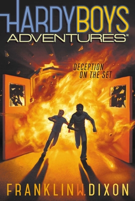 Deception on the Set (Hardy Boys Adventures #8) By Franklin W. Dixon Cover Image